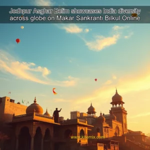 Read more about the article Jodhpur Asghar Belim showcases India diversity across globe on Makar Sankranti  Bilkul Online
