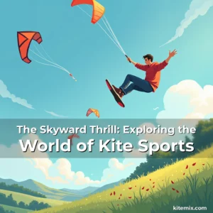 Read more about the article The Skyward Thrill: Exploring the World of Kite Sports